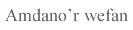 Amdano’r wefan